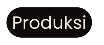 Produksi