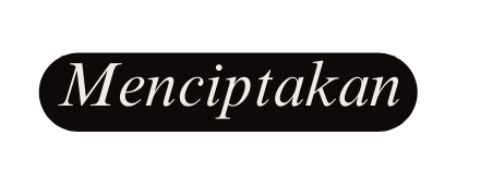 Menciptakan